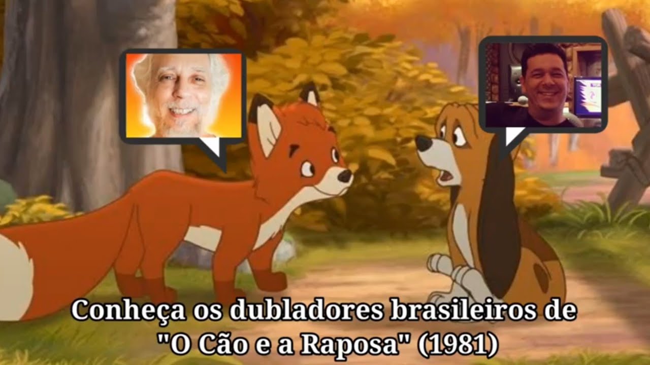 ANIMAÇÕES DA DISNEY #10 | O CÃO E A RAPOSA (1981) - ELENCO DE DUBLAGEM 