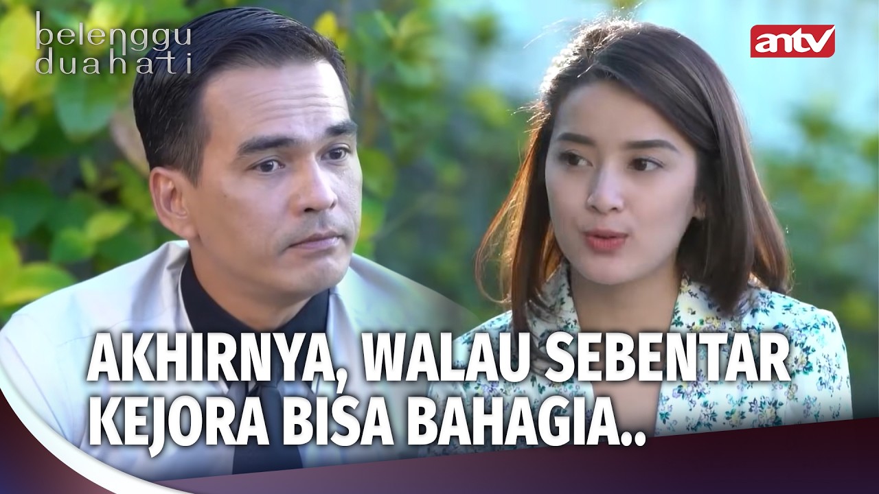 Kejora Merasakan Hangatnya Keluarga Lagi | Belenggu Dua Hati Ep 20 (FULL)