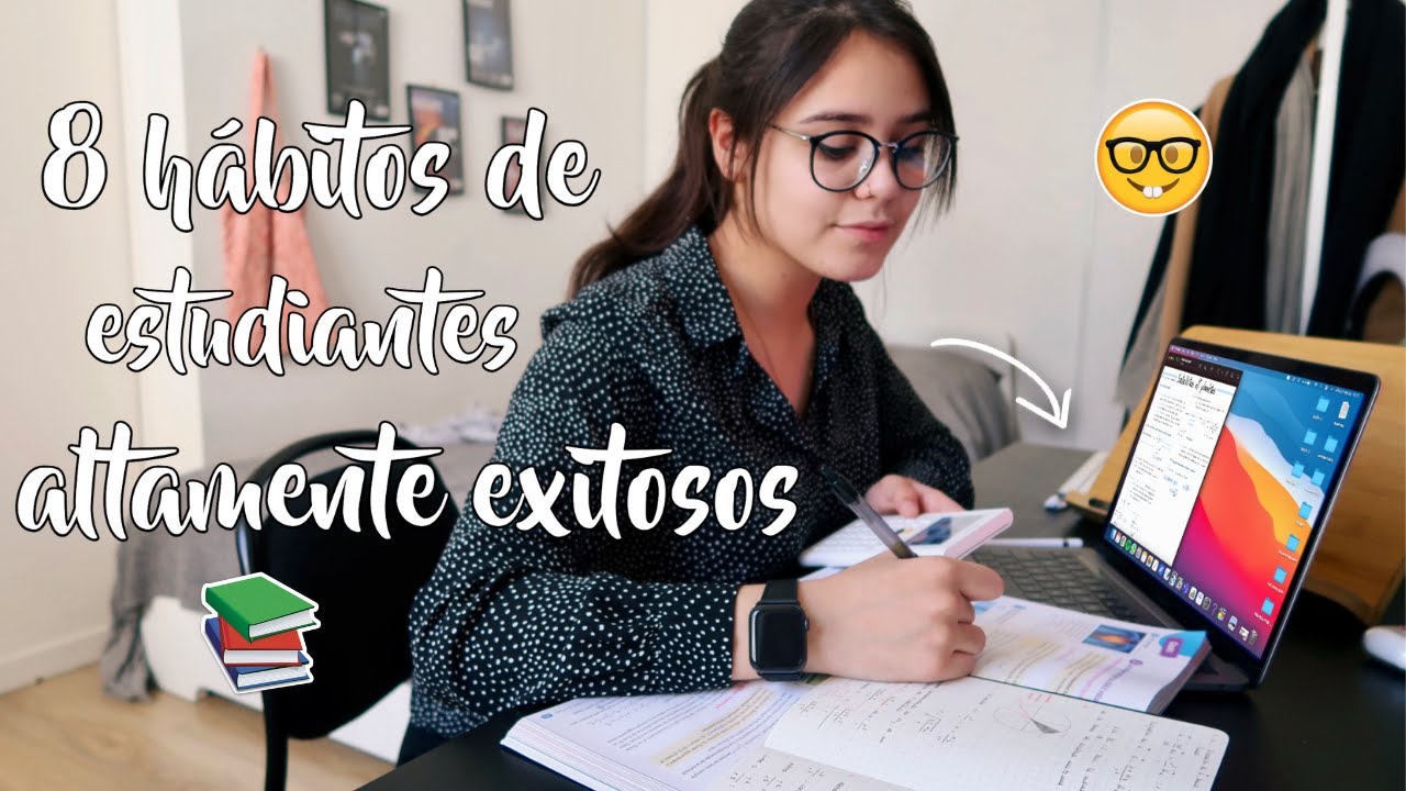 8 Hábitos Diarios de Estudiantes Altamente Exitosos Comprobados por la Ciencia
