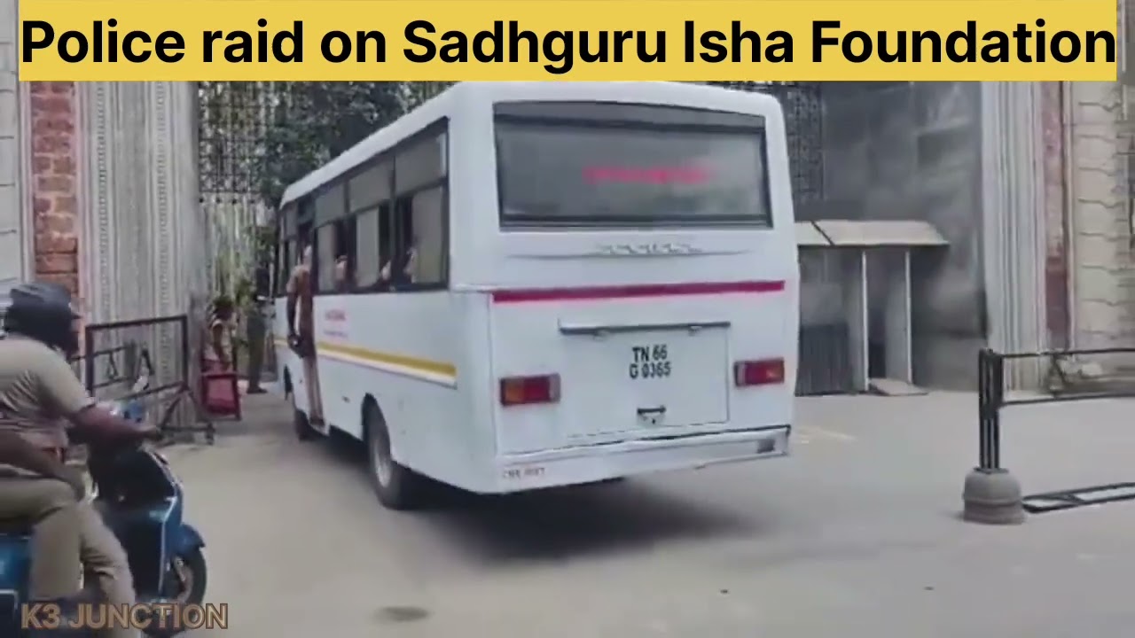 Police raid on Sadhguru Isha Foundation, Today only Madras High court raised serious concerns overit