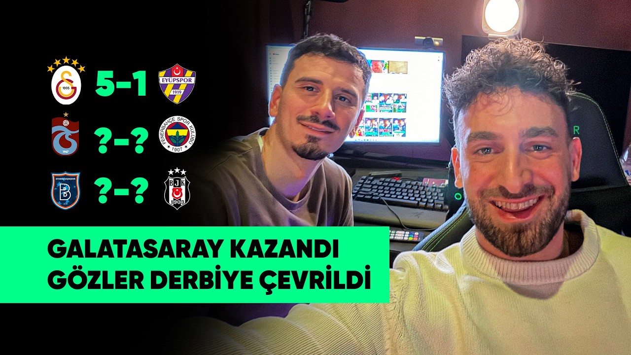 CANLI | Galatasaray - Eyüpspor | Metecan Kanbur & Oğuzhan Özyakup