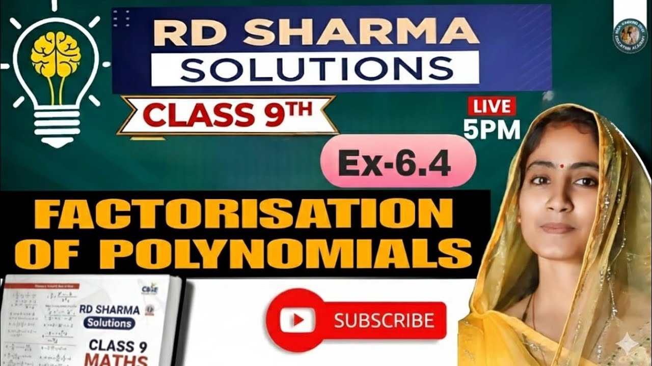 R.D , SHARMA CLASS 9th CHPTER - FACTORIZATION OF POLYNOMIAL :- EX - 6.4 LIVE 👍