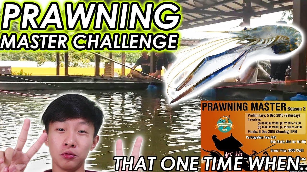 Prawning Tournament?? (Singapore) @ ORTO