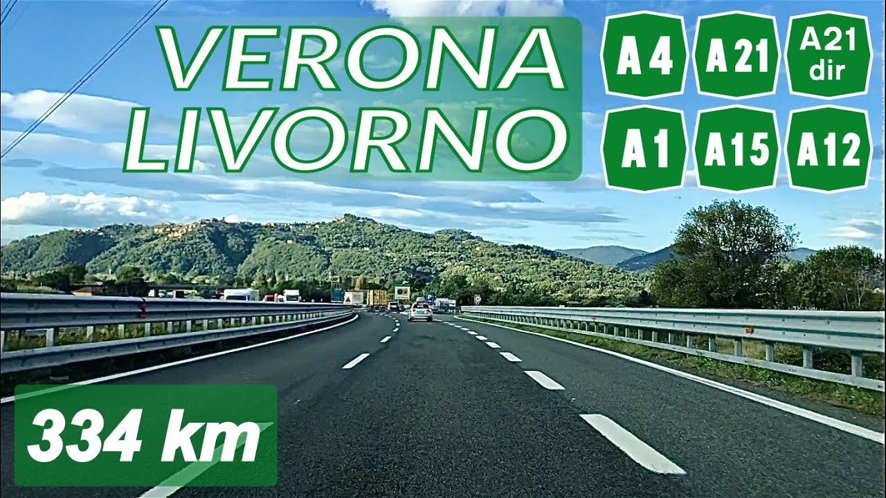 VERONA - LIVORNO | Percorso Multi Autostradale A4 - A21 - A21dir - A1 - A15 - A12