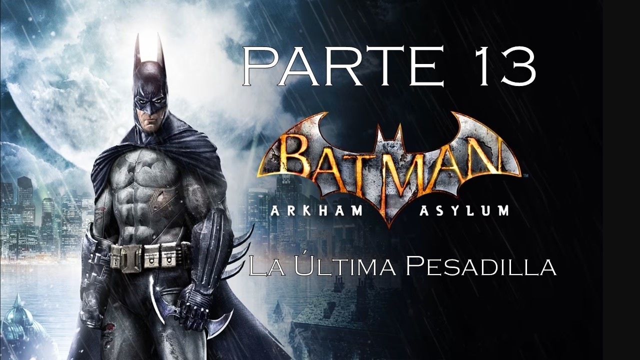 Batman Arkham Asylum en Español Latino 13.