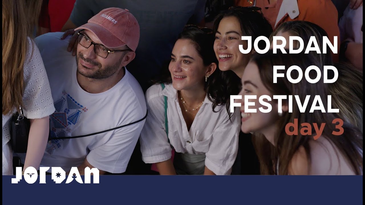 Visit Jordan: Jordan Food Festival - Day 3