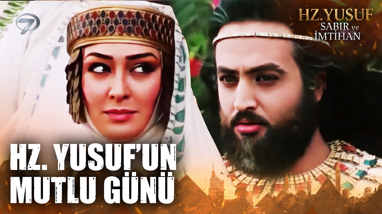 Hz. Yusuf Evleniyor | Hz. Yusuf; Sabır ve İmtihan