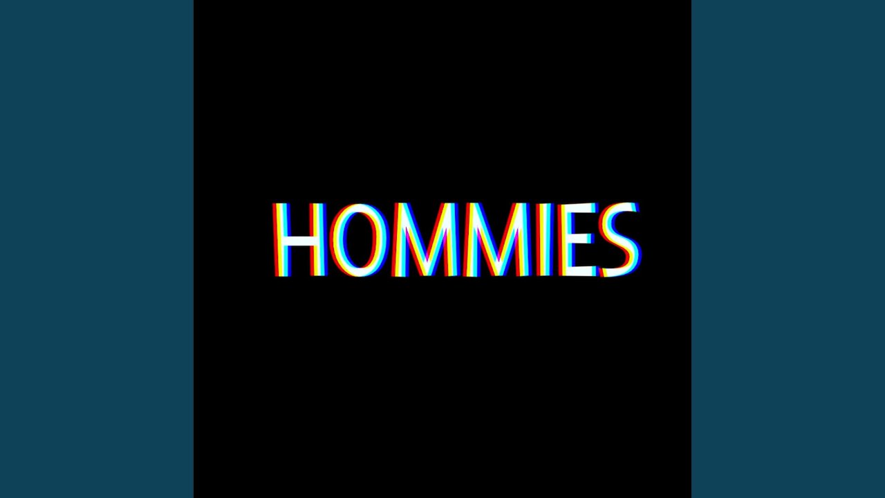 HOMMIES