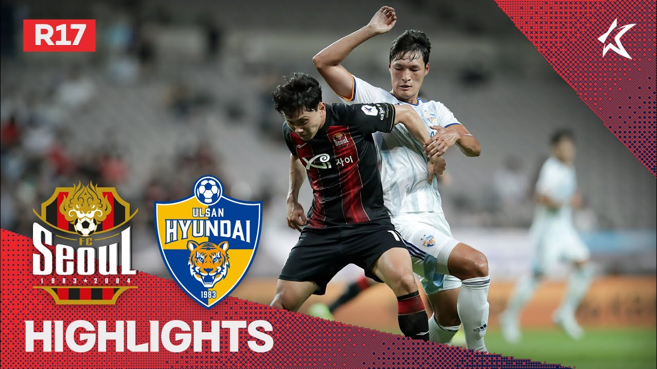 [하나원큐 K리그1] R17 서울 vs 울산 하이라이트 | Seoul vs UIsan Highlights (22.06.22)