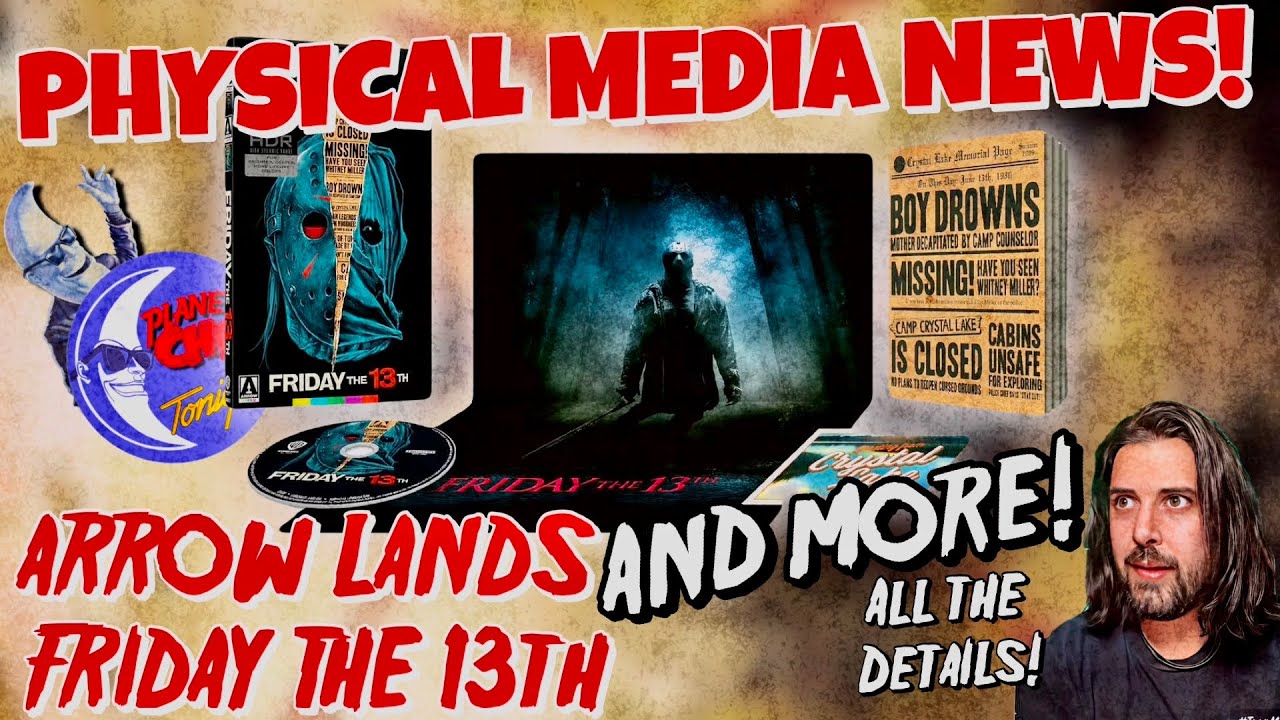 Physical Media News! | Arrow Video Gets FRIDAY THE 13th 2009 on 4k! | And More!