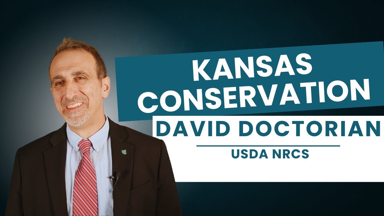 David Doctorian on #kansas #conservation : #soilhealth , Partnerships, & the Future of #agriculture