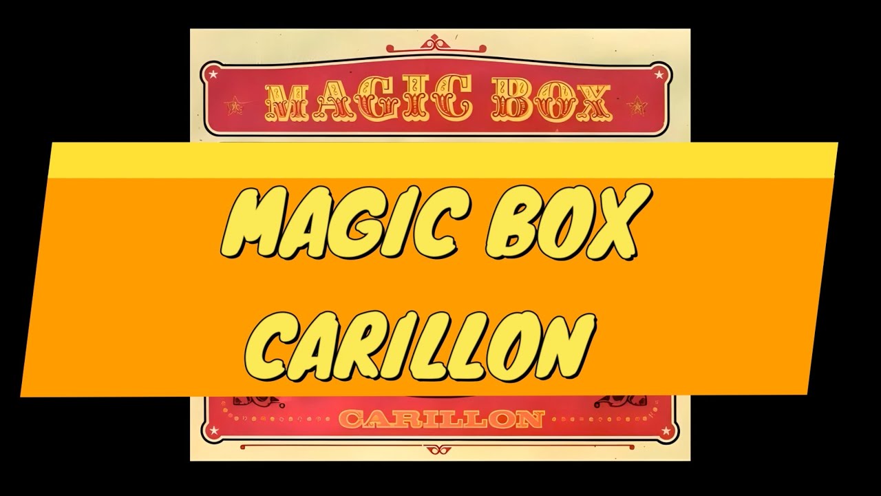 Magic Box - Carillon - Karaoke