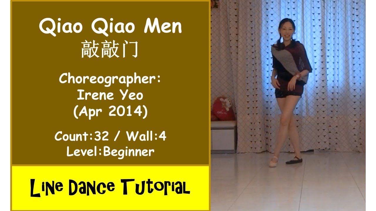 (Line Dance Tutorial) Qiao Qiao Men 敲敲门 - Irene Yeo
