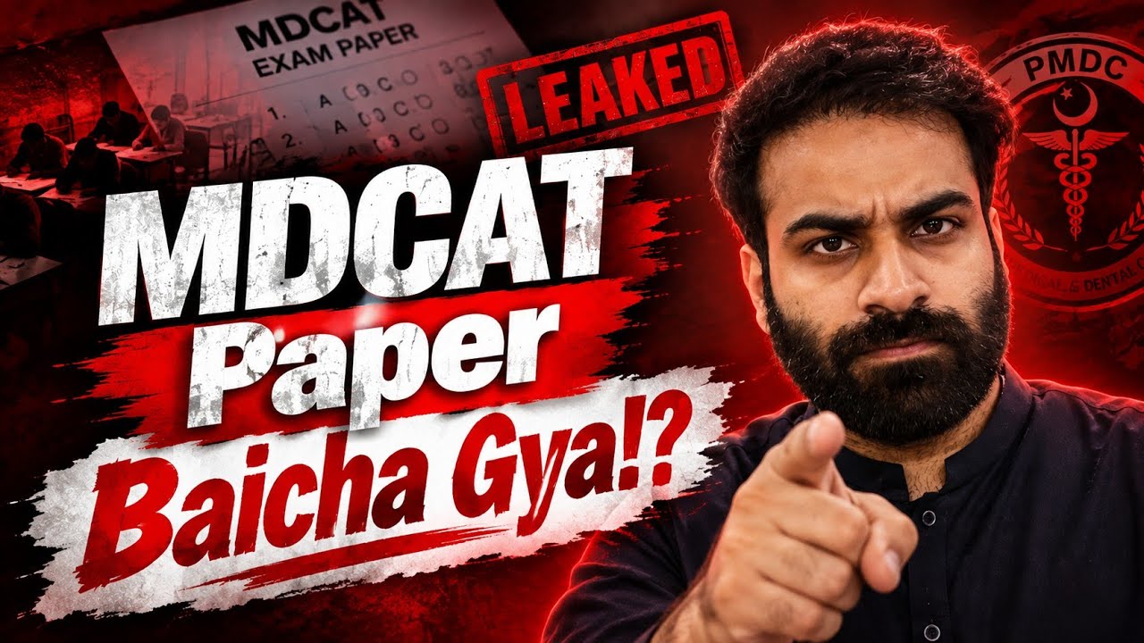 MDCAT 2026 Leaked & Sold? | MDCAT Reconduct? | The Shocking Reality!