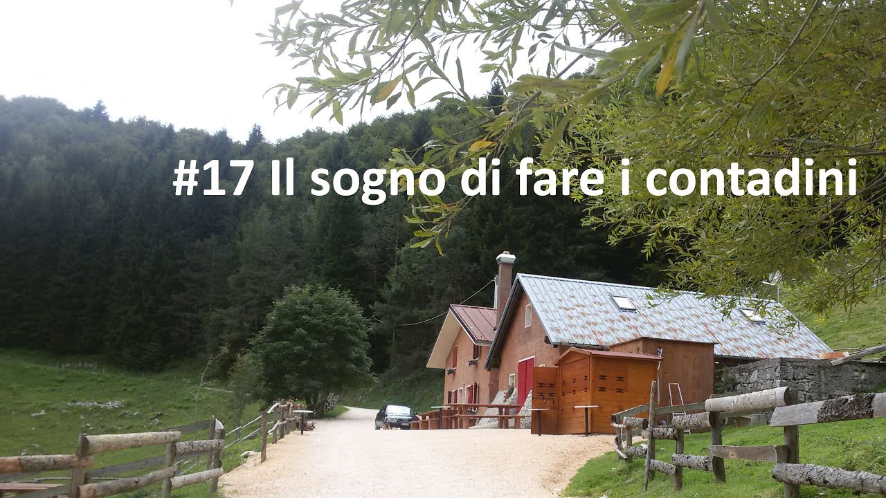 17 Il sogno di fare i contadini