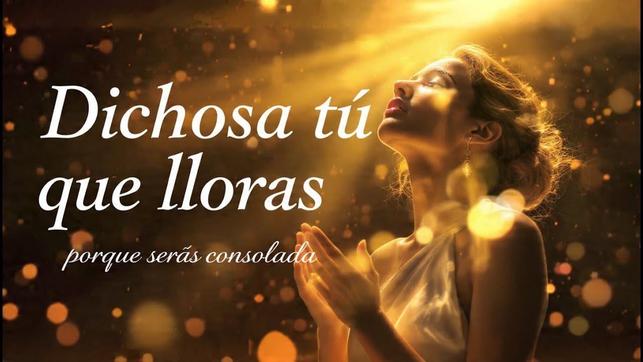 BIENAVENTURADA ERES CUANDO LLORAS | ADORACIÓN PROFUNDA PARA EL ALMA CANSADA #AdoraciónParaMujeres