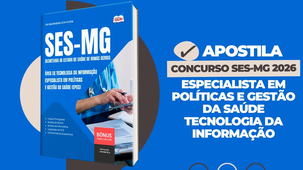 Apostila Concurso SES MG 2026-Especialista em Políticas e Gestão da Saúde-Tecnologia da Informação