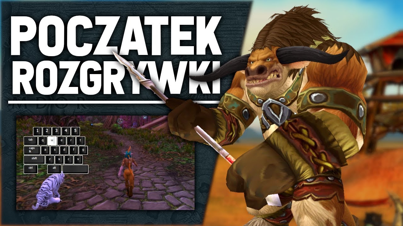 Początek Rozgrywki w World of Warcraft - Poradnik