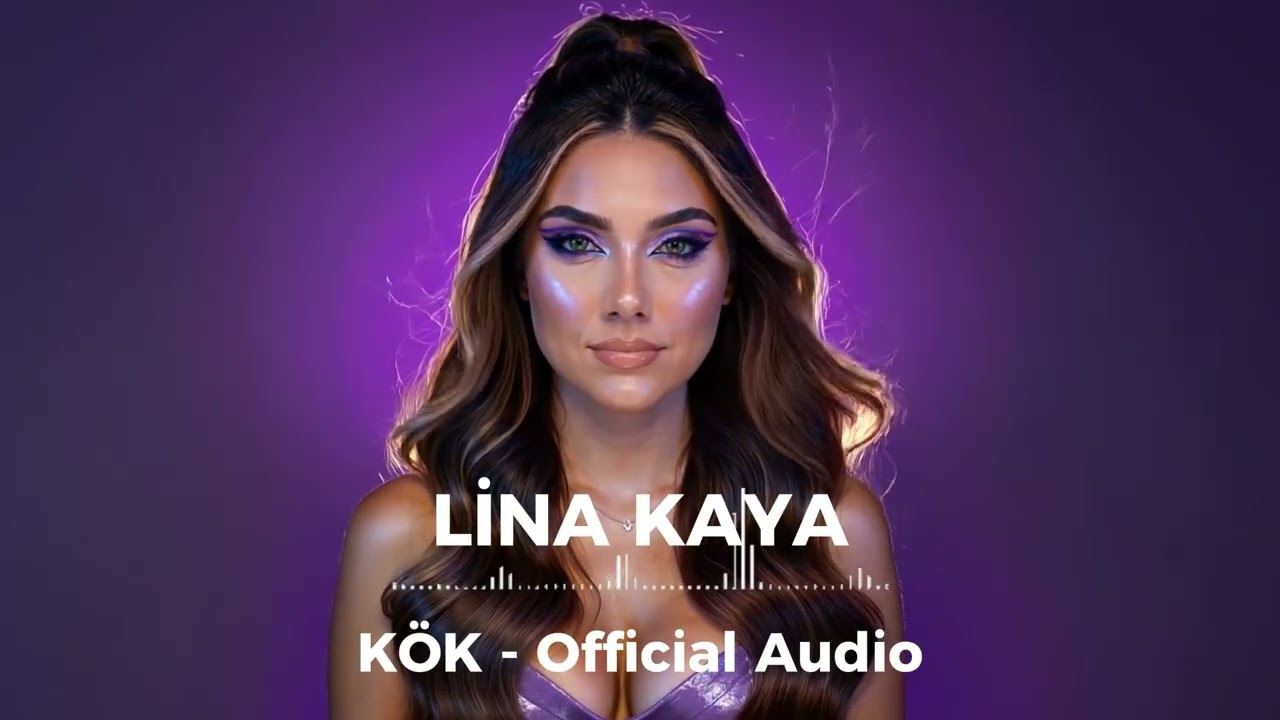 Lina Kaya - KÖK  ( Official Audio )