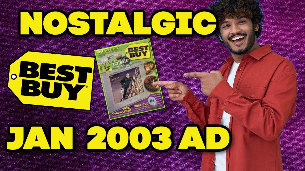 RETRO NOSTALGIC 2003 BEST BUY ADVERTISMENT W COMMERCIAL