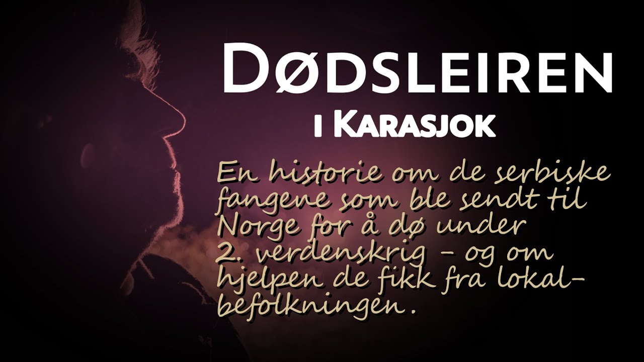 Dødsleiren i Karasjok - og de gode hjelperne