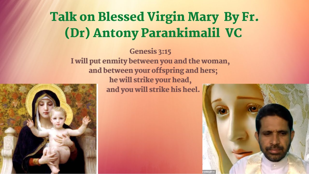 Talk on Blessed Virgin Mary By Fr. (Dr) Antony Parankimalil VC