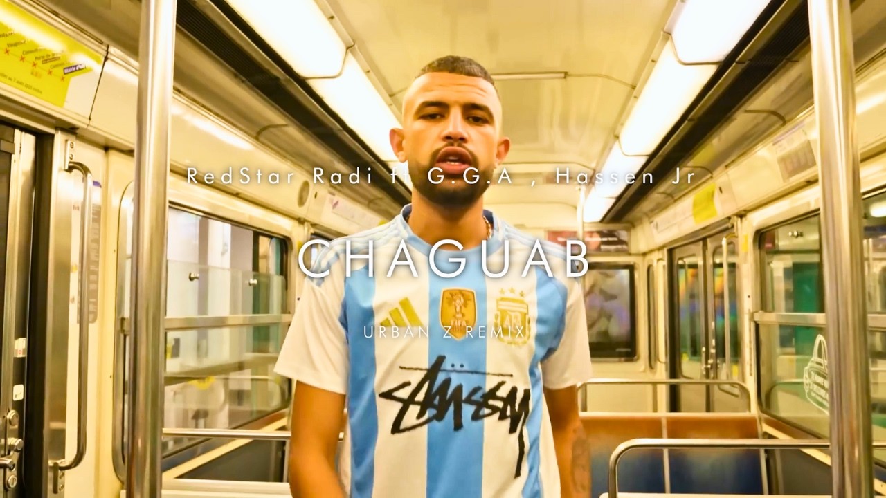 RedStar Radi ft G.G.A , Hassen Jr - CHAGUAB | URBAN Z REMIX