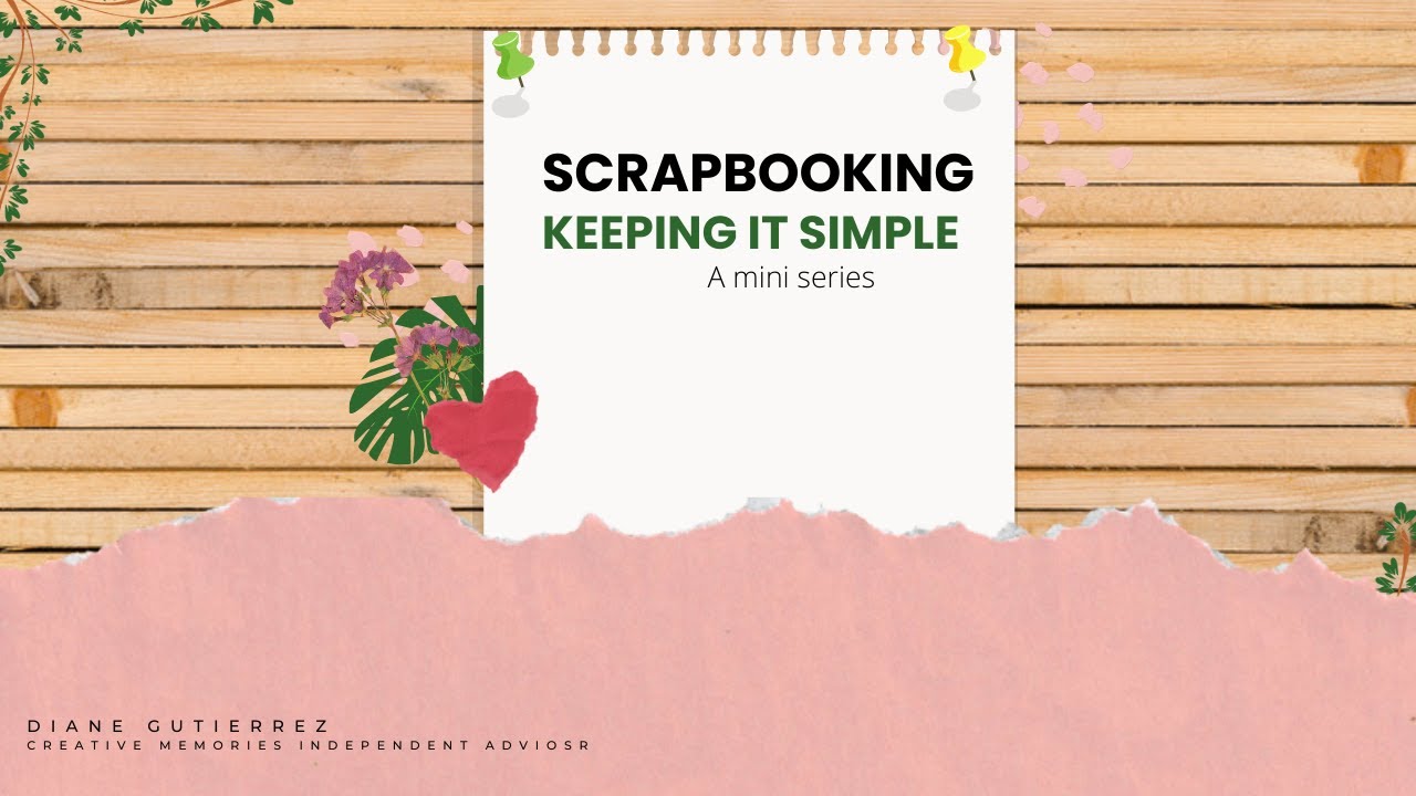 Scrapbooking - Keeping It Simple - Using  Pre-made Borders Mini Series -(#4B) Layout #1
