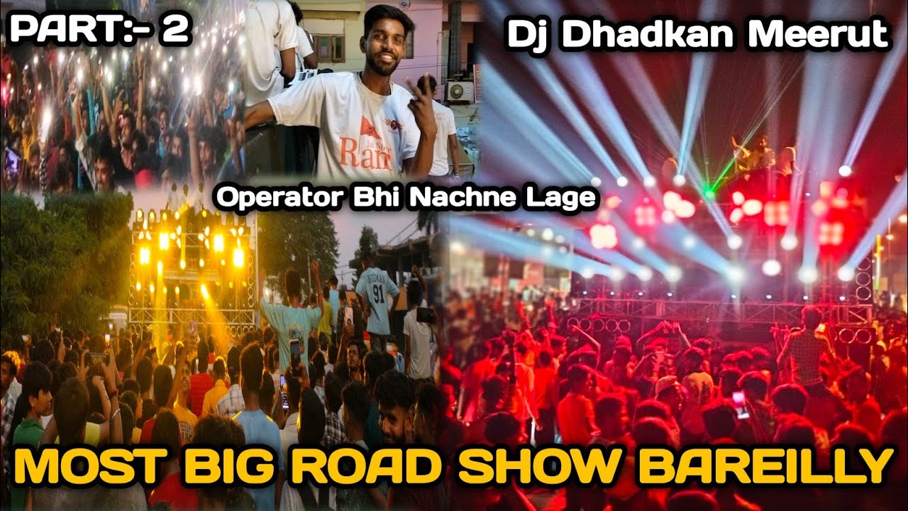 Dj Dhadkan Road Show Bareilly 2024 | Part:- 2 | चक्का जाम कर दिया Dj Dhadkan Ne 😱