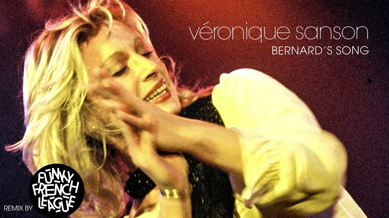 Véronique Sanson - Bernard's Song (Il est de nulle part) [Young Pulse Remix]