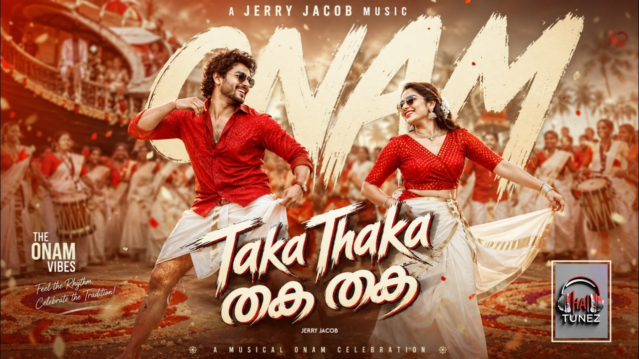 Thaka Thaka | Onam Song 2026 | Jerry Jacob | Hai Tunez | Official Video
