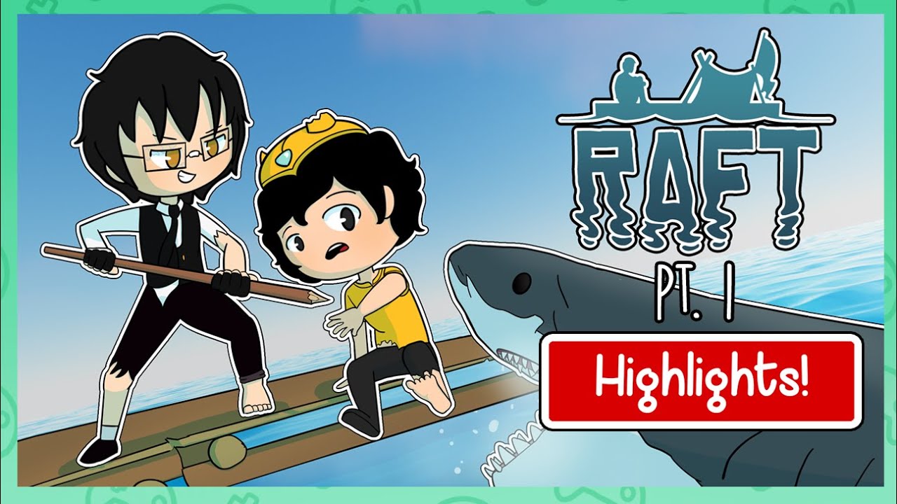 Two Idiots Stranded at Sea | Raft Stream Highlights (Pt. 1)