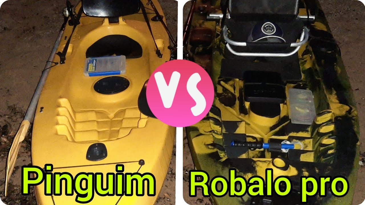 Caiaque robalo pró X caiaque pinguim qual tem maior velocidade e estabilidade?