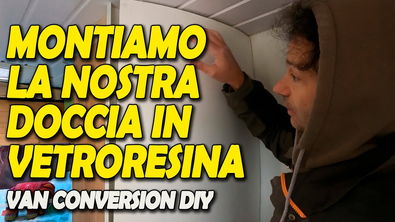 BOX DOCCIA camper in vetroresina Fai da Te 👨‍🔧🚐 Van Conversion Fiat Ducato DIY (Tickets for Life)