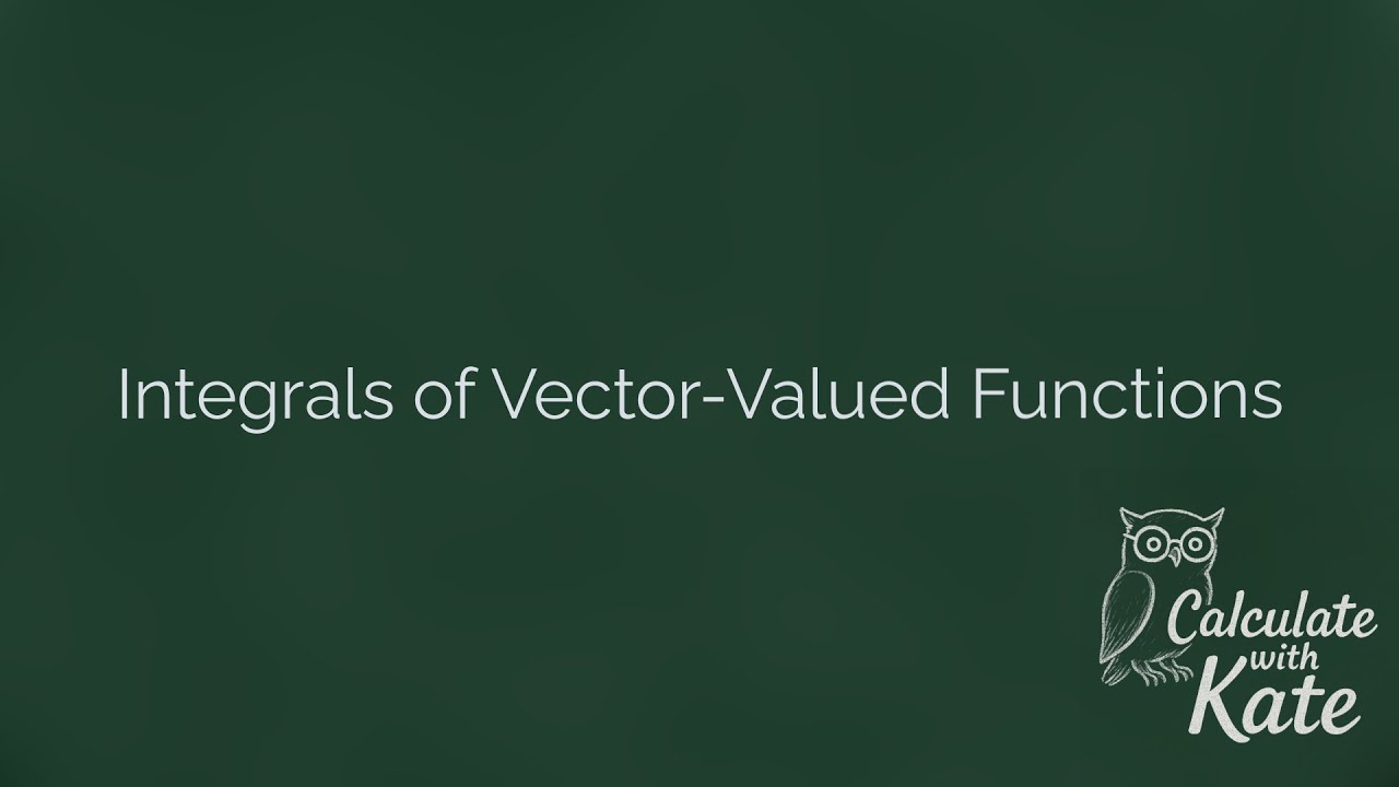 Integrals for Vector-Valued Functions