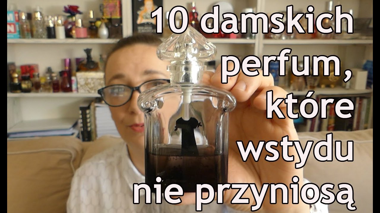 10 damskich perfum, które wstydu nie przyniosą