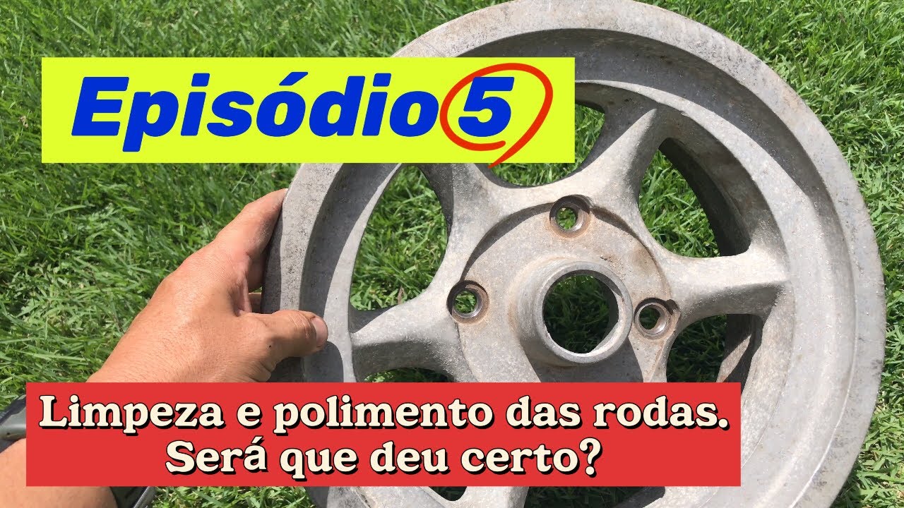 Polimento nas rodas 🛞 do Buggy. Episódio 5