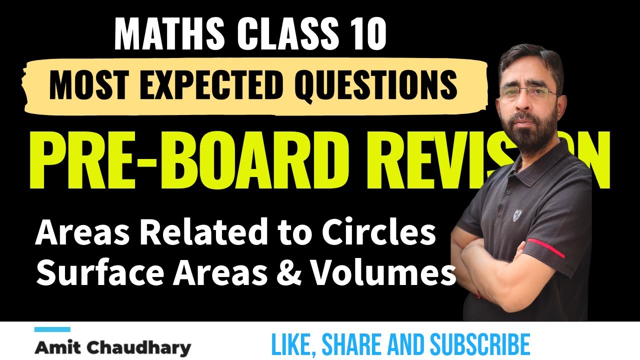 Pre Board Revision | Areas Related to Circles | Surface Areas and Volumes | Mensuration