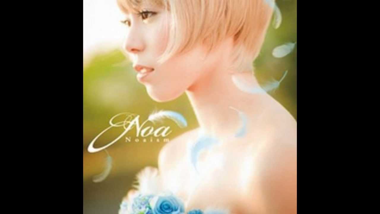 Noa - アカシ　最高音質Ver??