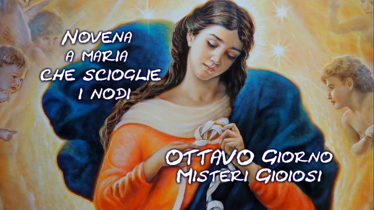 Novena a Maria che Scioglie i Nodi - Ottavo Giorno - Misteri Gioiosi