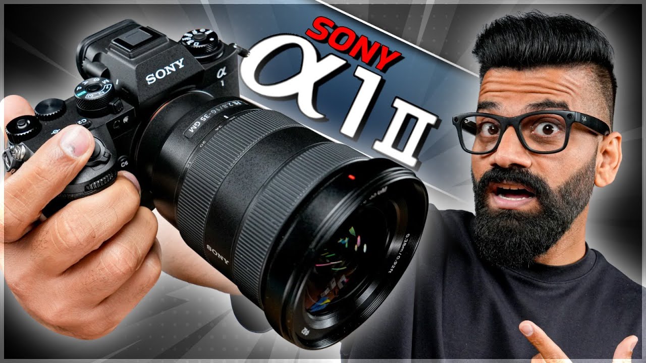Sony Alpha 1 II Unboxing & First Look - The Ultimate Photo & Video Camera From Sony?🔥🔥🔥