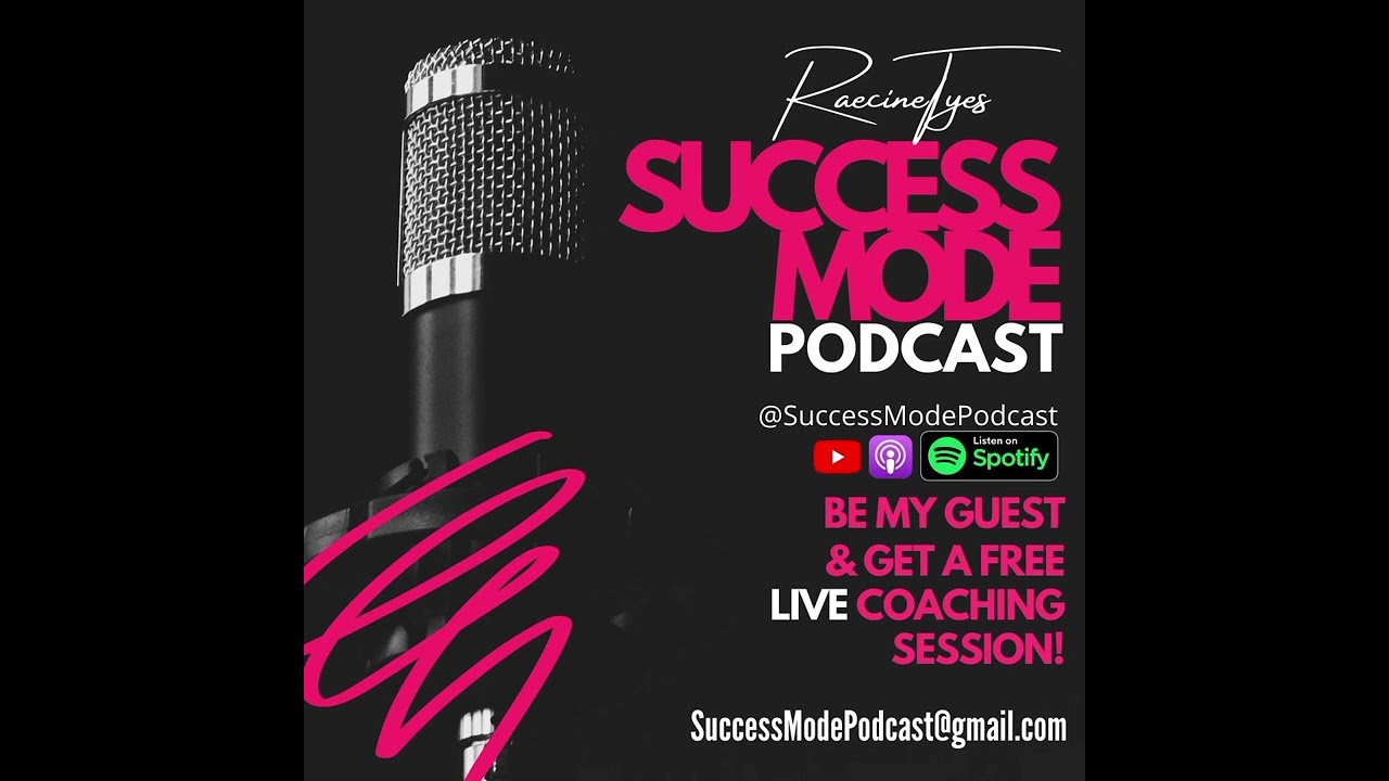 My Success Mode Podcast is now on YouTube! #freecoachingclasses #advice #successcoach #lifecoach