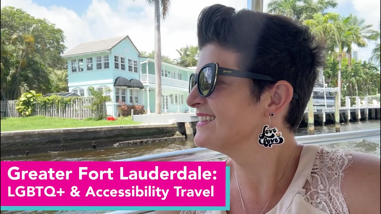 Fort Lauderdale LGBTQ+ & Accessibility Travel Guide | Inclusive Tips for Everyone Under the Sun