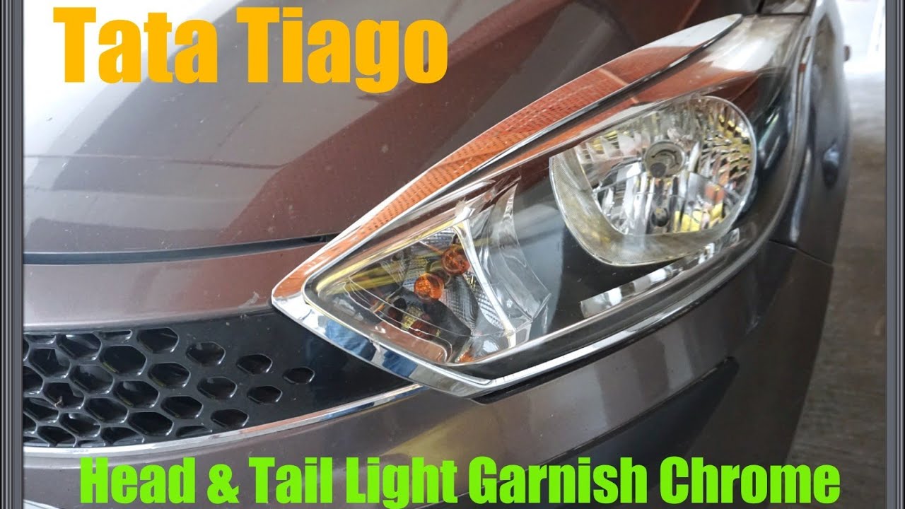 Tata Tiago head and tail light garnish/chrome installation.