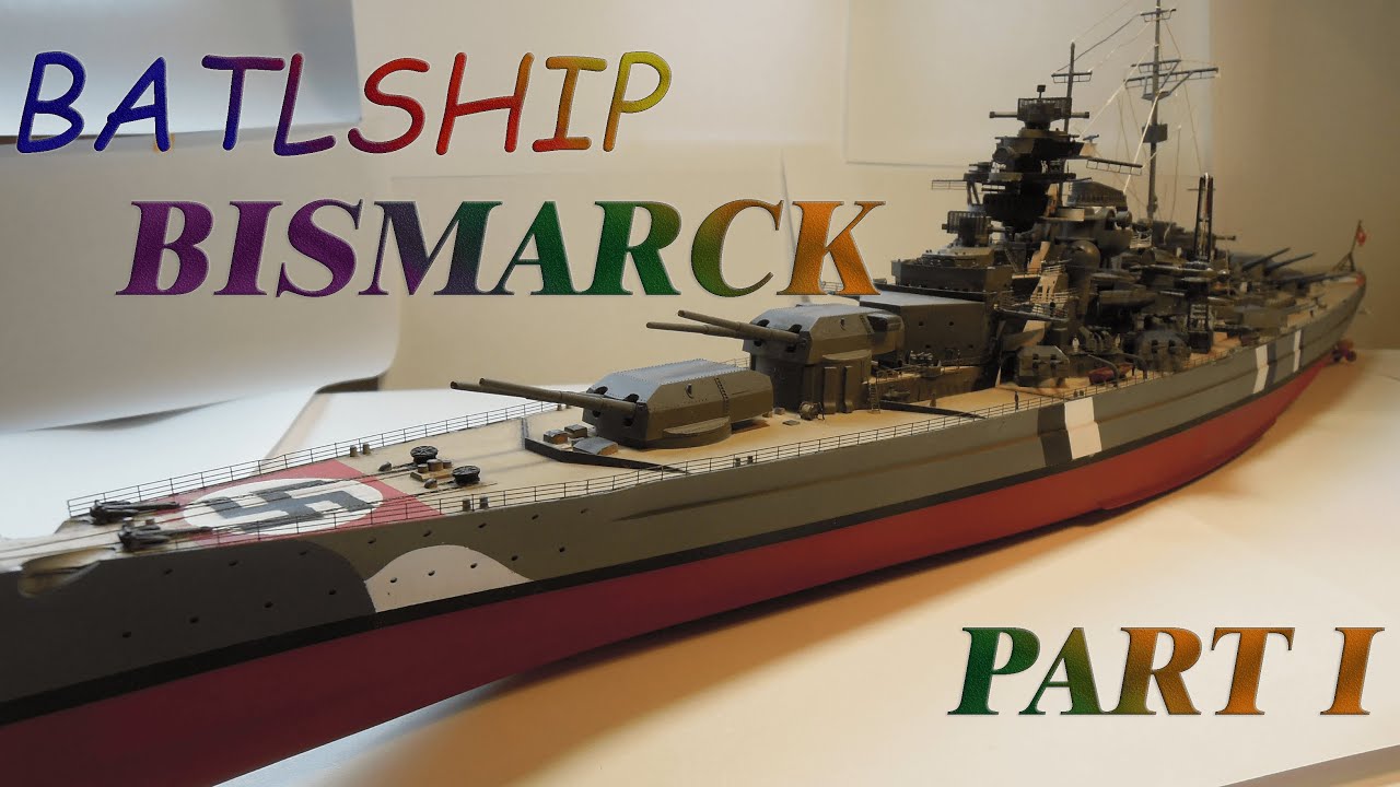 Battleship Bismarck 1/350 Tamiya model (Part 1)