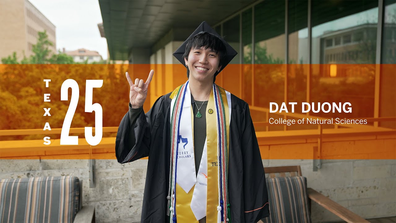 Ready to Change the World: Dat Duong | #UTGrad25 at UT Austin