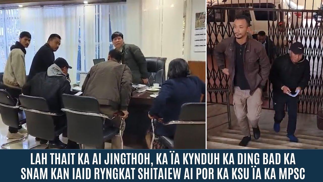 LAH THAIT KA AI JINGTHOH, KA ÏA KYNDUH KA DING & KA SNAM KAN IAID RYNGKAT SHITAIEW AI POR KA KSU