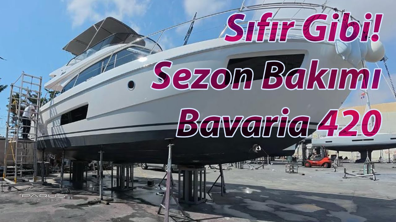 Bavaria 420 Virtess | 2025 Sezon Bakımı & Karina Hazırlık