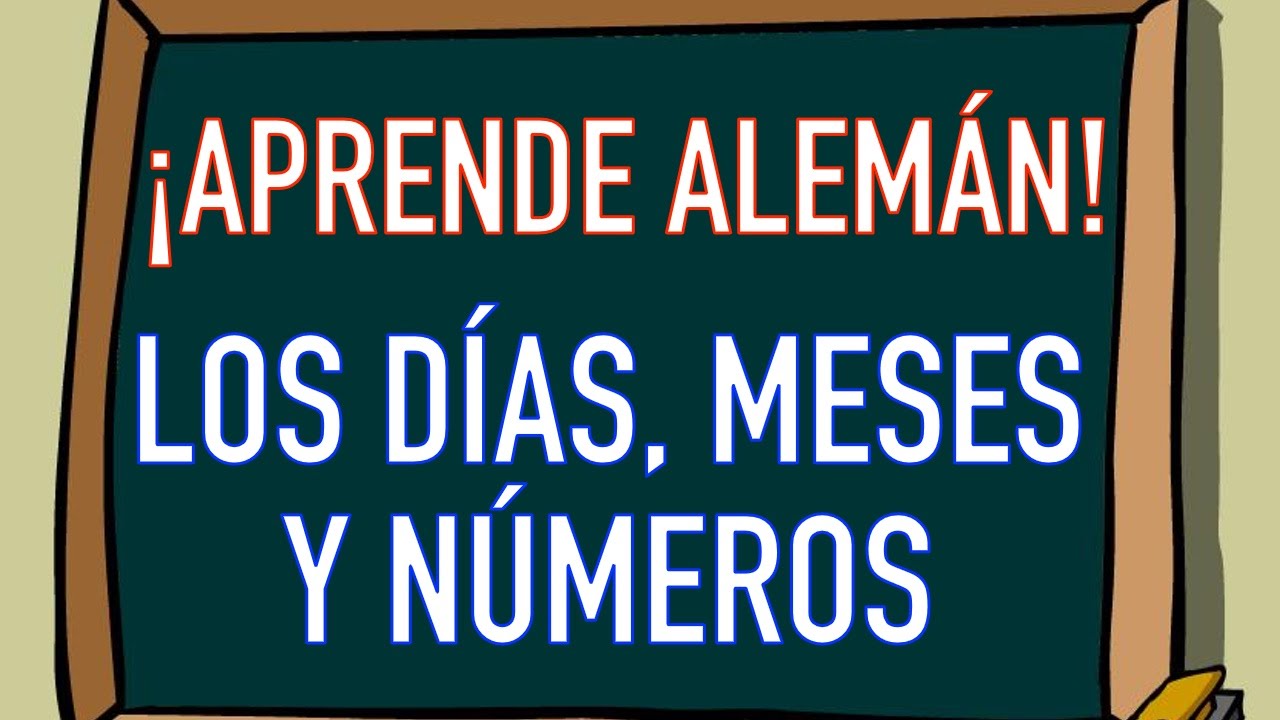 Los Días, Meses del Año y los Números | Curso de Alemán Básico 🇩🇪