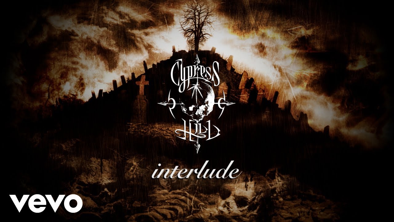 Cypress Hill - Interlude (Official Audio)